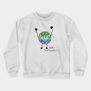 Parti Sapphire? More like PARTY sapphire! Crewneck Sweatshirt